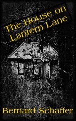 The House on Lantern Lane - Bernard Schaffer