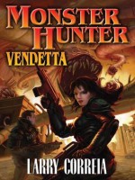 Monster Hunter Vendetta (Monster Hunters International) - Baen Books