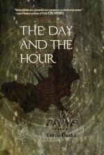 The Day and the Hour and Drone - Ennis Drake