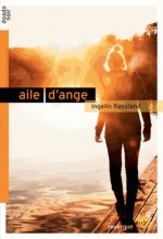 Aile d'ange - Ingelin Røssland, Jean-Baptiste Coursaud