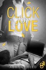 Click for Love - Abbi W. Reed