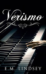 Verismo - E.M. Lindsey