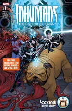 Inhumans: Once And Future Kings (2017) #1 (of 5) - Christopher Priest, Ryan North, Phil Noto, Gustavo Duarte, Nick Bradshaw