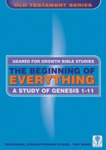 The Beginning of Everything: A Study in Genesis 1-11 - Marie Dinnen, Word Worldwide