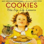 Cookies: Bite-Size Life Lessons - Amy Krouse Rosenthal, Jane Dyer