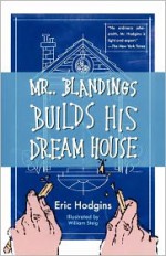 Mr. Blandings Builds His Dream House - Eric Hodgins, William Steig