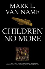 Children No More - Mark L. Van Name