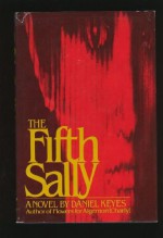 Fifth Sally - Daniel Keyes