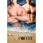 Starfish and Coffee - Kele Moon