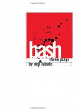 Bash - Neil LaBute