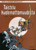 Taistelu kuolemattomuudesta (Piko ja Fantasio, #34) - Jean-David Morvan, José-Luis Munuera