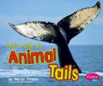 Let's Look at Animal Tails - Wendy Perkins, Gail Saunders-Smith, Suzanne B. McLaren