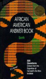 African American Answer Book: Sports - Richard Scott Rennert