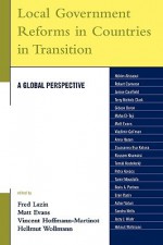 Local Government Reforms in Countries in Transition: A Global Perspective - Matt Evans, Fred Lazin, Hellmut Wollmann