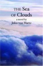 The Sea Of Clouds - John Von Hartz