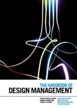 The Handbook of Design Management - Rachel Cooper, Sabine Junginger, Thomas Lockwood, Richard Buchanan, Richard Boland, Kyung-won Chung