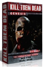 Kill Them Dead: Genesis - The Complete First Season - Mark Webb, Ben Finn