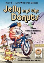 Jelly and the Donuts, Part I - Life with the Donuts - Christopher Brooks, Scott Nesbitt