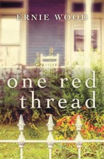 One Red Thread - Ernie Wood