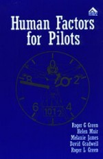 Human Factors for Pilots - Roger G. Green, Helen Muir, Melanie James, David Gradwell