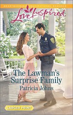 The Lawman's Surprise Family (Love Inspired Large Print) - Patricia Johns