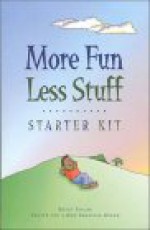 More Fun Less Stuff Starter Kit - Betsy Taylor