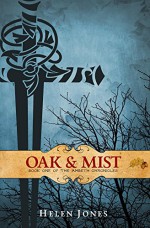 Oak And Mist (The Ambeth Chronicles Book 1) - Helen Jones