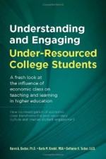 Understanding and Engaging Under-Resourced College Students - Karen A. Becker, Bethanie H. Tucker, Jesse Conrad, Dan Shenk, Karla M. Krodel