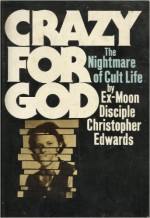 Crazy for God - Christopher Edwards