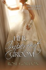 Her Imperfect Groom - Rose Gordon