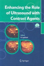 Enhancing the Role of Ultrasound with Contrast Agents [With CD-ROM] - Riccardo Lencioni