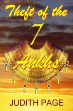 Theft of the 7 Ankhs - Judith Page, Alain Leroy, Joe Page