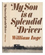 My Son Is a Splendid Driver - William Inge