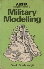 Military Modelling - Gerald Scarborough