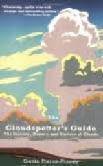 The Cloudspotter's Guide Publisher: Perigee Trade - Gavin Pretor-Pinney