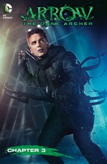 Arrow: Dark Archer (2016-) #3 - John Barrowman, Carole E. Barrowman, Daniel Sampere