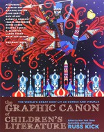 Graphic Canon of Children's Literature, The : The Definitive Anthology of Kid's Lit as Graphics and Visuals by Russ Kick (6-Nov-2014) Paperback - Russ Kick