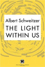 Light Within Us - Albert Schweitzer