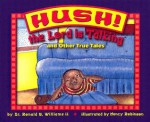 Hush! the Lord Is Talking: And Other True Tales - C. Ronald S. Williams II, Robert Delancy, Roger Morton