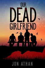 Our Dead Girlfriend - Jon Athan