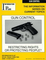 Gun Control - Restricting Rights or Protecting People? (The Information Series on Current Topics) (The Information Series on Current Topics) - Nancy Jacobs