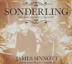 Sonderling: The Franz Jaegerstatter Story - James F. Sinnott, Adams Morgan