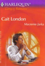 Marzenie Jarka - Cait London