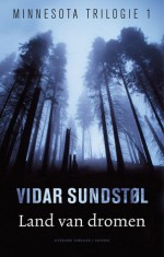 Land van dromen - Vidar Sundstøl, Carla Joustra, Lucy Pijttersen