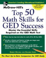 McGraw -Hill's Top 50 Math Skills For GED Success - Robert Mitchell, Dolores Emery