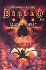 Diablo 4 : Paukov mjesec - Richard A. Knaak, Mario Jović