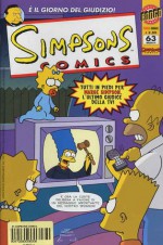 Simpsons Comics, n. 63 - Ian Boothby, Oscar Gonzalez Loyo, Phyllis Novin, Art Villanueva, Gail Simone, Lea Hernandez, Chris Ungar