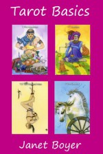 Tarot Basics - Janet Boyer