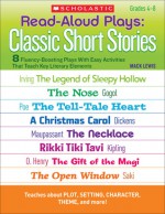 Read-Aloud Plays: Classic Short Stories: 8 Fluency-Boosting Plays With Easy Activities That Teach Key Literary Elements - Mack Lewis