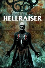 Clive Barker's Hellraiser Vol. 1 - Clive Barker, Christopher Monfette, Leonardo Manco, Stephen Thompson